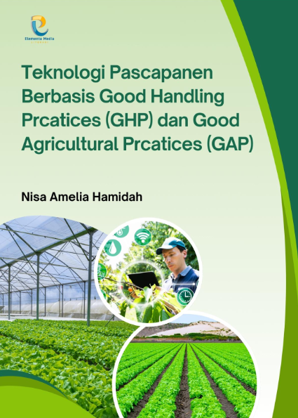 Teknologi Pascapanen Berbasis Good Handling Prcatices (GHP) dan Good Agricultural Prcatices (GAP)
